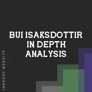 Bui Isaksdottir In-Depth Analysis | Indexof