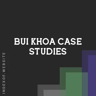 Bui Khoa Case Studies | Indexof