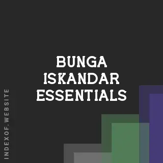 Bunga Iskandar Essentials | Indexof