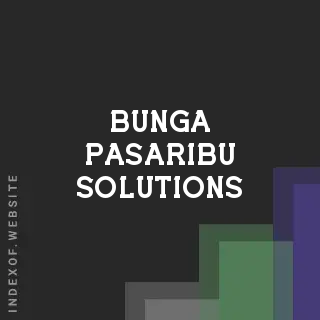 Bunga Pasaribu Solutions | Indexof