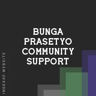 Bunga Prasetyo Community Support | Indexof