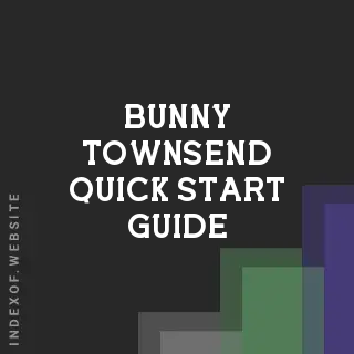 Bunny Townsend Quick Start Guide | Indexof