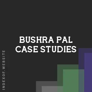 Bushra Pal Case Studies | Indexof