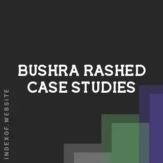 Bushra Rashed Case Studies | Indexof
