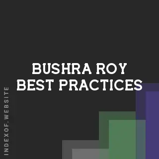 Bushra Roy Best Practices | Indexof