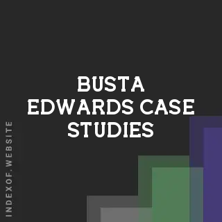 Busta Edwards Case Studies | Indexof