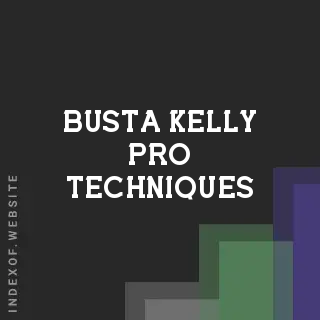 Busta Kelly Pro Techniques | Indexof