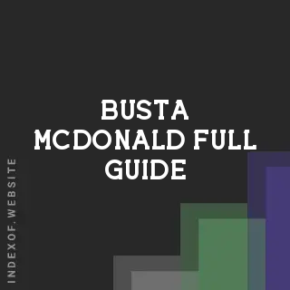 Busta McDonald Full Guide | Indexof