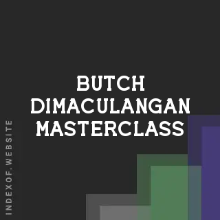 Butch Dimaculangan Masterclass | Indexof