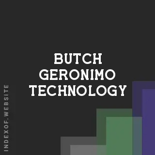 Butch Geronimo Technology | Indexof