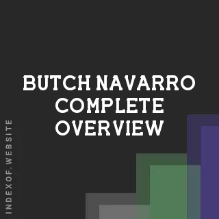 Butch Navarro Complete Overview | Indexof
