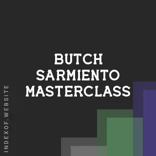 Butch Sarmiento Masterclass | Indexof