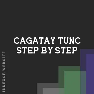 Cagatay Tunc Step-by-Step | Indexof
