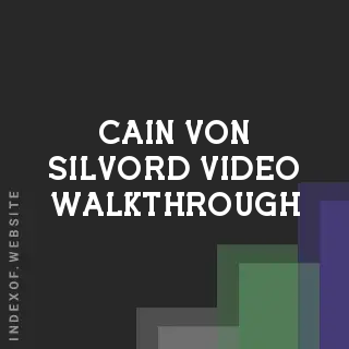 Cain Von Silvord Video Walkthrough | Indexof