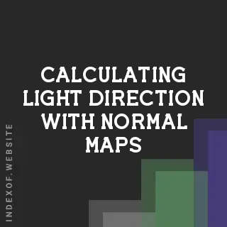 Calculating Light Direction with Normal Maps: Technical Shader Tutorial