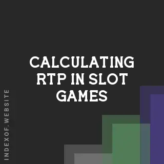 Calculating RTP in Slot Games: A Technical Guide for Game Developers