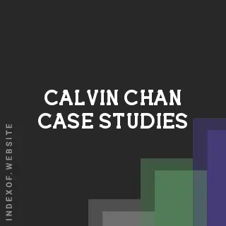 Calvin Chan Case Studies | Indexof