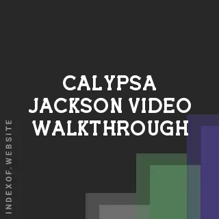 Calypsa Jackson Video Walkthrough | Indexof