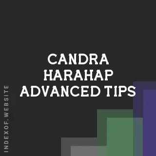 Candra Harahap Advanced Tips | Indexof