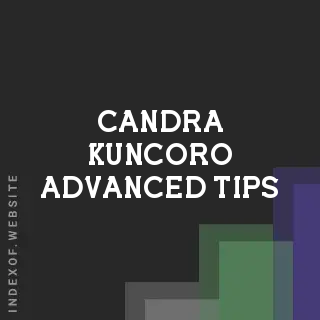 Candra Kuncoro Advanced Tips | Indexof