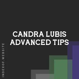 Candra Lubis Advanced Tips | Indexof