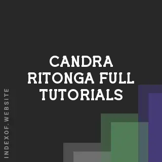 Candra Ritonga Full Tutorials | Indexof