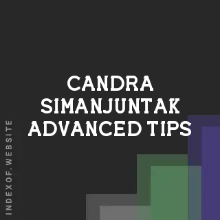 Candra Simanjuntak Advanced Tips | Indexof