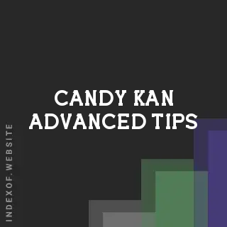 Candy Kan Advanced Tips | Indexof