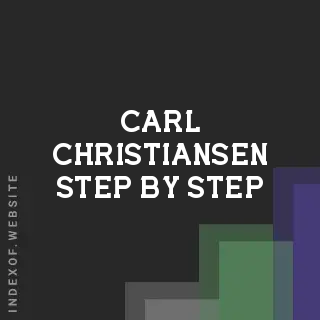 Carl Christiansen Step-by-Step | Indexof