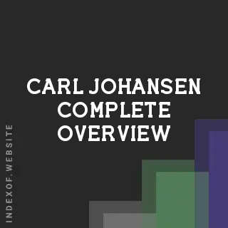 Carl Johansen Complete Overview | Indexof