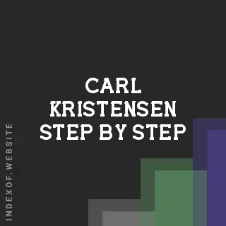 Carl Kristensen Step-by-Step | Indexof