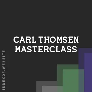 Carl Thomsen Masterclass | Indexof