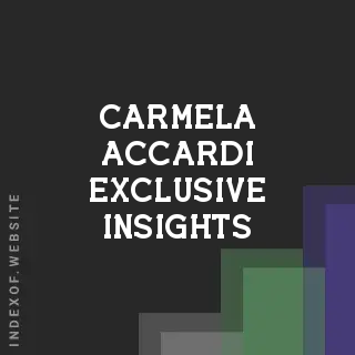 Carmela Accardi Exclusive Insights | Indexof