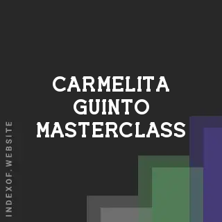 Carmelita Guinto Masterclass | Indexof
