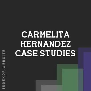 Carmelita Hernandez Case Studies | Indexof