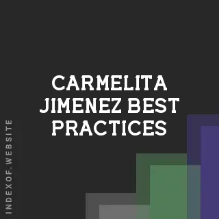 Carmelita Jimenez Best Practices | Indexof