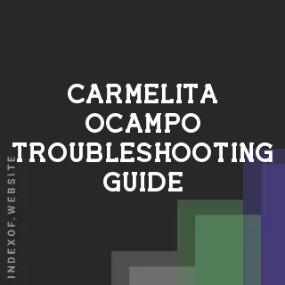 Carmelita Ocampo Troubleshooting Guide | Indexof