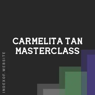 Carmelita Tan Masterclass | Indexof