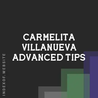 Carmelita Villanueva Advanced Tips | Indexof