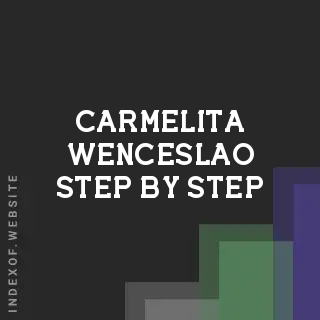 Carmelita Wenceslao Step-by-Step | Indexof