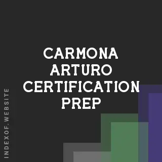Carmona Arturo Certification Prep | Indexof