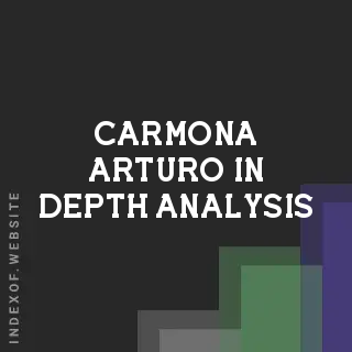 Carmona Arturo In-Depth Analysis | Indexof