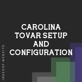 Carolina Tovar Setup and Configuration | Indexof