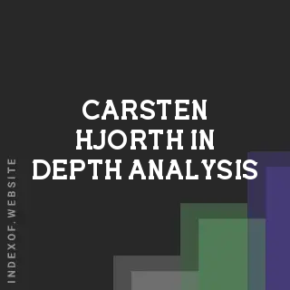 Carsten Hjorth In-Depth Analysis | Indexof