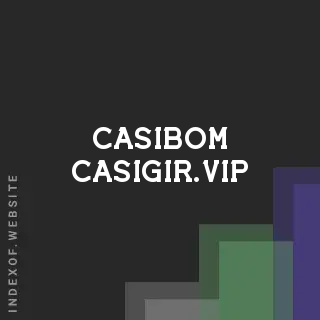 casibom-casigir.vip by Noah Olesen site -  Indexof