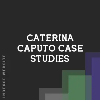 Caterina Caputo Case Studies | Indexof