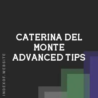 Caterina Del Monte Advanced Tips | Indexof