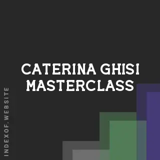 Caterina Ghisi Masterclass | Indexof