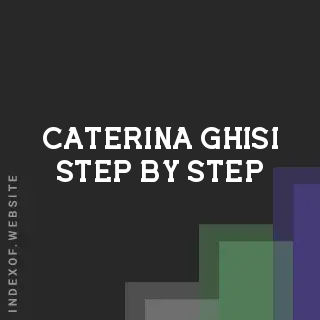 Caterina Ghisi Step-by-Step | Indexof