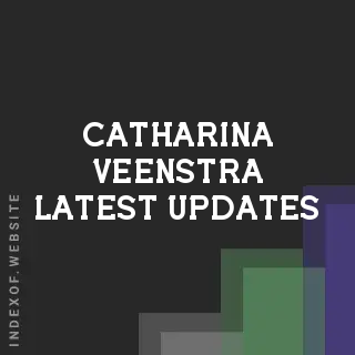 Catharina Veenstra Latest Updates | Indexof